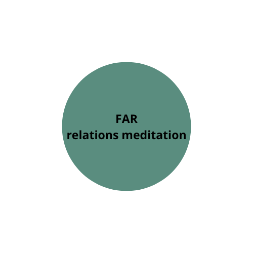 Far relations meditation